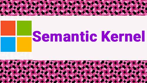 آشنایی با  Semantic Kernel 